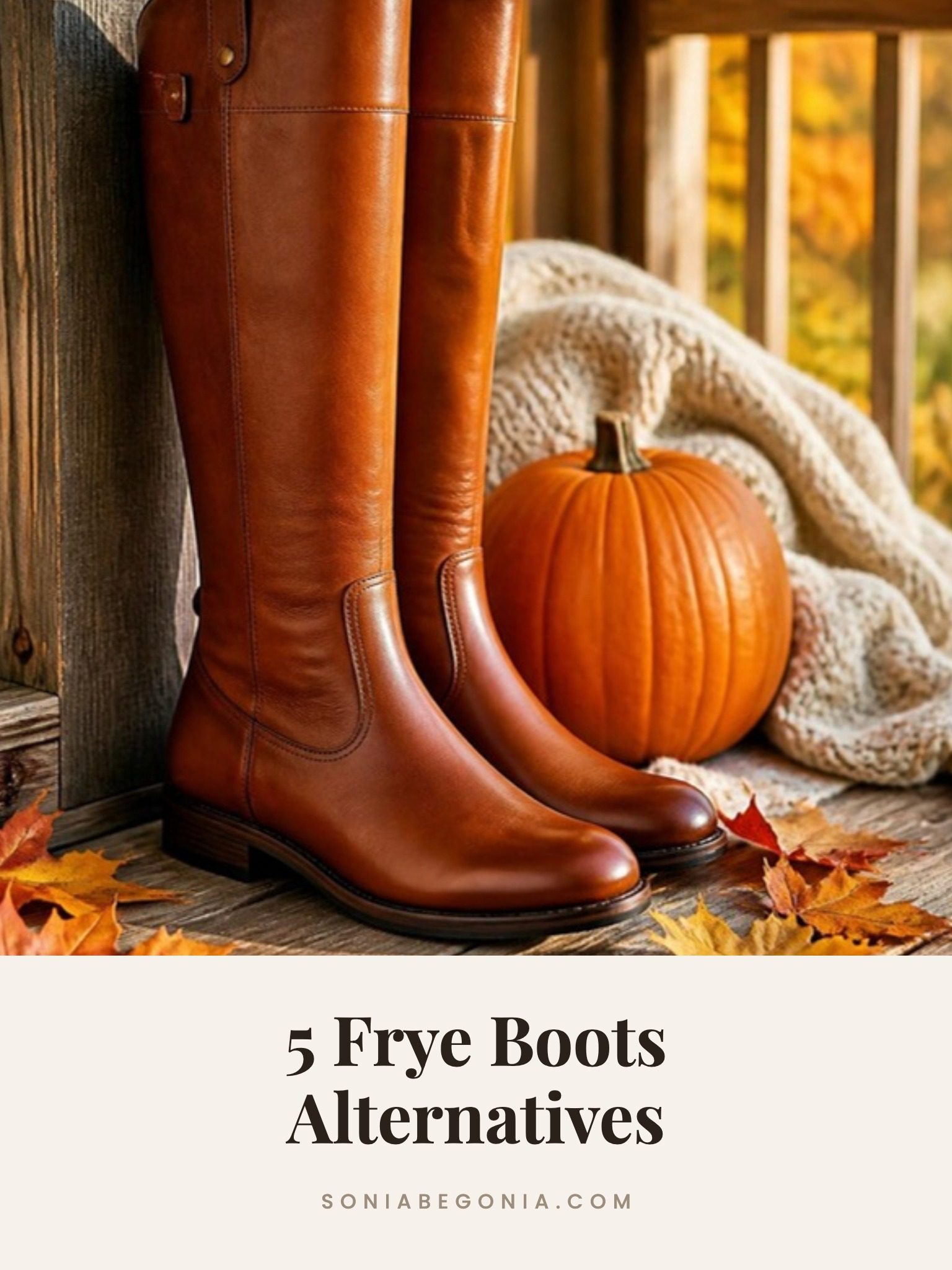 Frye boots alternatives: cognac leather knee high riding boots on a fall porch