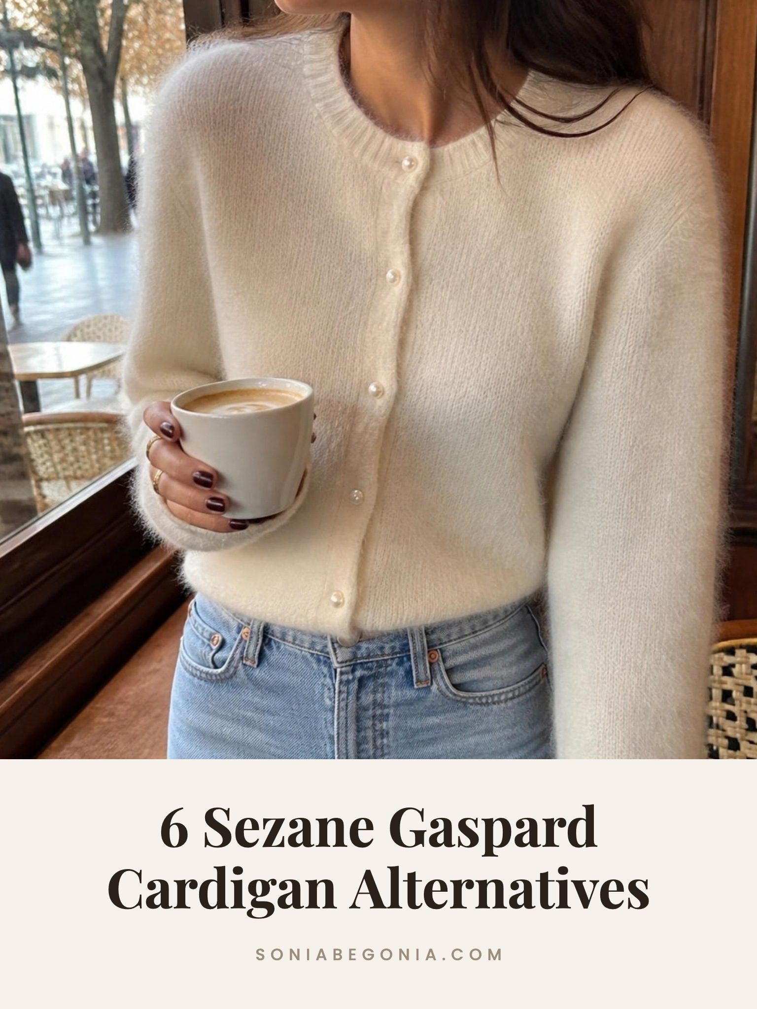 Sezane Gaspard cardigan alternatives: cream fuzzy crew neck cardigan with pearl buttons and light wash jeans in a cafe